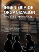 INGENIERIA DE ORGANIZACION, LA | 9788479788476 | CORTES, PABLO | Galatea Llibres | Llibreria online de Reus, Tarragona | Comprar llibres en català i castellà online