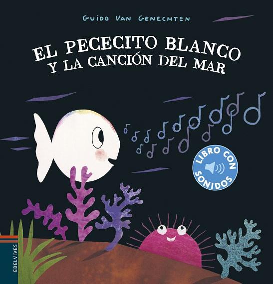 EL PECECITO BLANCO Y LA CANCIÓN DEL MAR | 9788414022351 | GENECHTEN, GUIDO VAN | Galatea Llibres | Llibreria online de Reus, Tarragona | Comprar llibres en català i castellà online