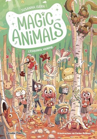 MAGIC ANIMALS 3. L'ESQUIROL VAMPIR | 9788413896113 | ISERN, SUSANNA | Galatea Llibres | Llibreria online de Reus, Tarragona | Comprar llibres en català i castellà online