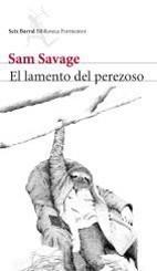 LAMENTO DEL PEREZOSO | 9788432228520 | SAVAGE, SAM | Galatea Llibres | Llibreria online de Reus, Tarragona | Comprar llibres en català i castellà online