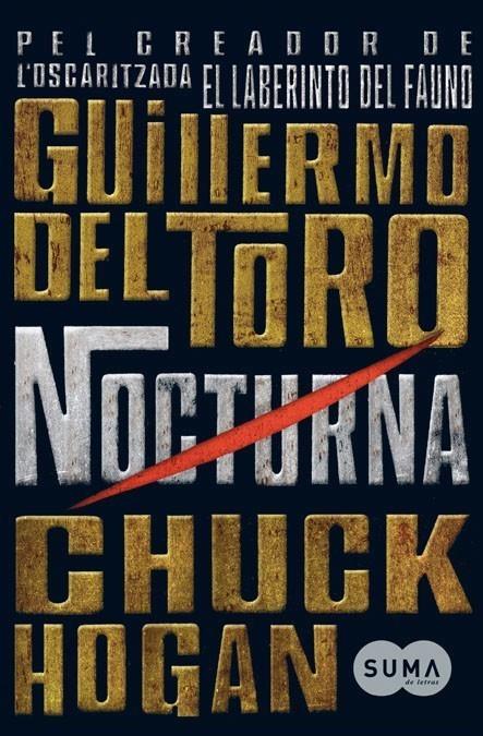 NOCTURNA ( CAT ) (TRILOGIA DE LA FOSCOR I ) | 9788483651476 | TORO, GUILLERMO DEL I CHUCK HOGAN | Galatea Llibres | Llibreria online de Reus, Tarragona | Comprar llibres en català i castellà online