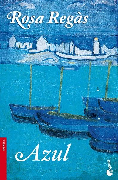 AZUL | 9788408099260 | REGAS, ROSA | Galatea Llibres | Librería online de Reus, Tarragona | Comprar libros en catalán y castellano online