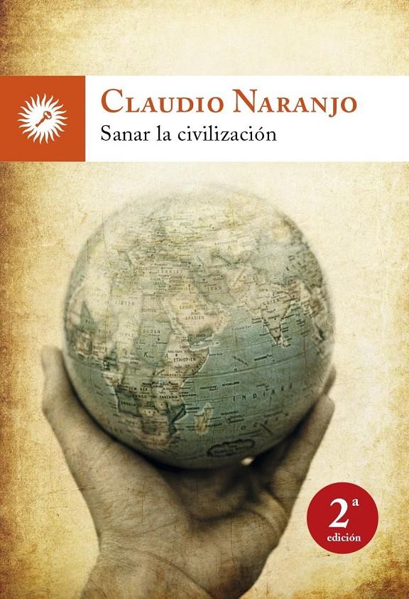 SANAR LA CIVILIZACION | 9788495496775 | NARANJO, CLAUDIO | Galatea Llibres | Llibreria online de Reus, Tarragona | Comprar llibres en català i castellà online