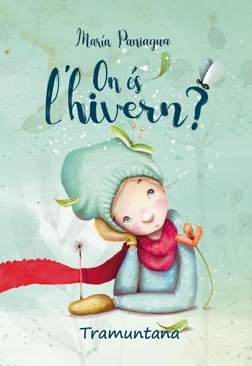 ON ÉS L'HIVERN? | 9788418520204 | PANIAGUA LINARES, MARÍA | Galatea Llibres | Llibreria online de Reus, Tarragona | Comprar llibres en català i castellà online