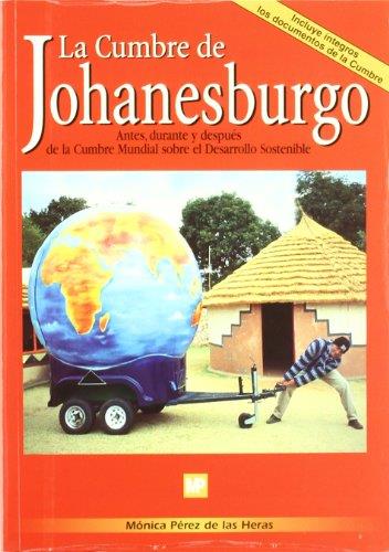 CUMBRE DE JOHANESBURGO,LA: ANTES,DURNATE Y DESPUES DE LA C | 9788484761006 | PEREZ DE LAS HERAS,MONICA | Galatea Llibres | Llibreria online de Reus, Tarragona | Comprar llibres en català i castellà online