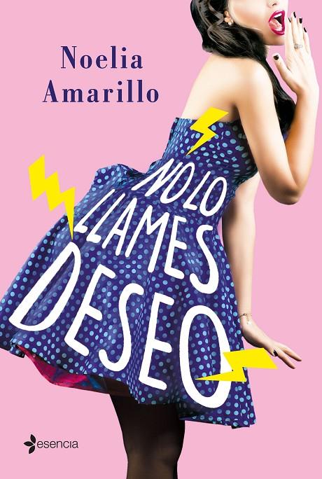 NO LO LLAMES DESEO | 9788408205302 | AMARILLO, NOELIA | Galatea Llibres | Librería online de Reus, Tarragona | Comprar libros en catalán y castellano online