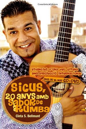 SICUS, 20 ANYS AMB SABOR DE RUMBA (INCLOU EL NOU CD I DVD) | 9788415403517 | BELLMUNT, CINTA FOTOGRAFIA DE PORTADA DE LLUÍS LLEBOT | Galatea Llibres | Llibreria online de Reus, Tarragona | Comprar llibres en català i castellà online