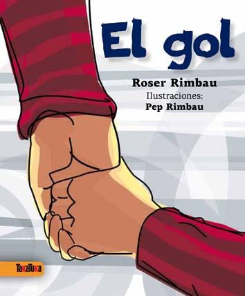 EL GOL | 9788492696819 | RIMBAU, ROSER | Galatea Llibres | Llibreria online de Reus, Tarragona | Comprar llibres en català i castellà online