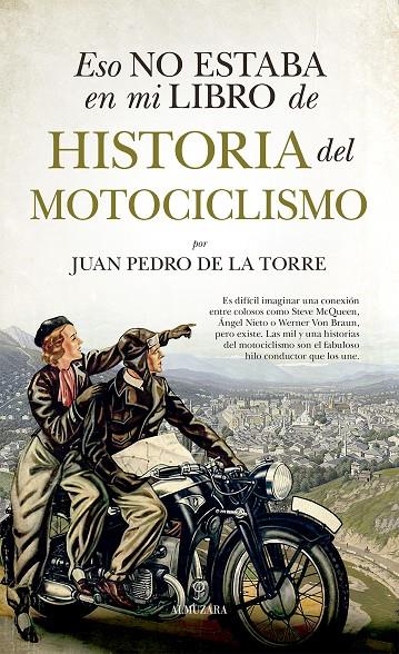 ESO NO ESTABA EN MI LIBRO DE HISTORIA DEL MOTOCICLISMO | 9788411312493 | DE LA TORRE, JUAN PEDRO | Galatea Llibres | Librería online de Reus, Tarragona | Comprar libros en catalán y castellano online