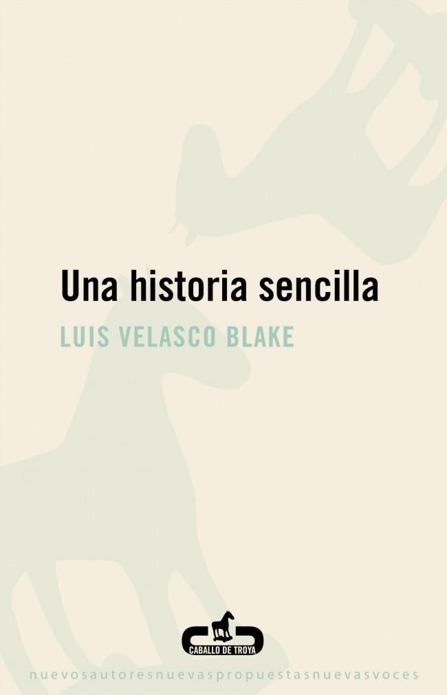 HISTORIA SENCILLA, UNA | 9788496594777 | VELASCO BLAKE, LUIS | Galatea Llibres | Llibreria online de Reus, Tarragona | Comprar llibres en català i castellà online