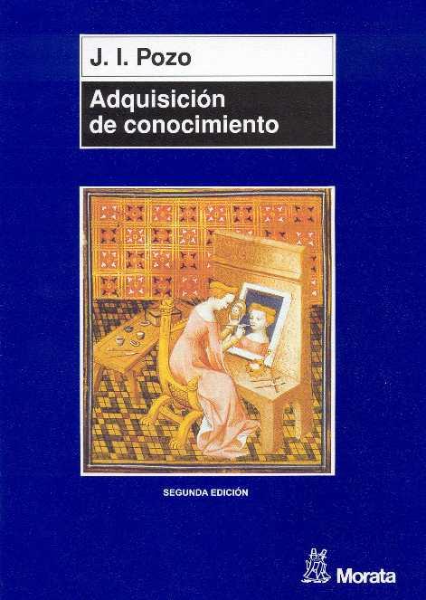 ADQUISICION DE CONOCIMIENTO | 9788471124890 | POZO MUNICIO, JUAN IGNACIO | Galatea Llibres | Llibreria online de Reus, Tarragona | Comprar llibres en català i castellà online