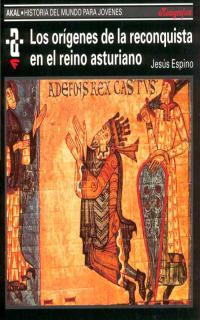 ORIGENES DE LA RECONQUISTA EN EL REIN0 ASTURIANO. | 9788446004592 | ESPINO, JESUS | Galatea Llibres | Llibreria online de Reus, Tarragona | Comprar llibres en català i castellà online