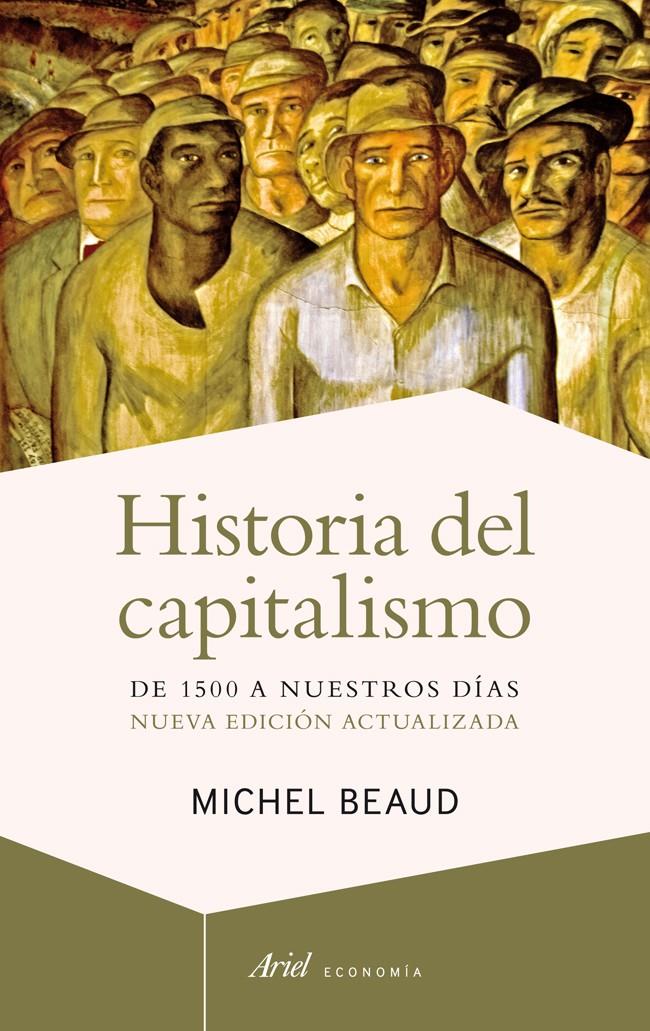 HISTORIA DEL CAPITALISMO | 9788434408487 | BEAUD, MICHEL | Galatea Llibres | Llibreria online de Reus, Tarragona | Comprar llibres en català i castellà online