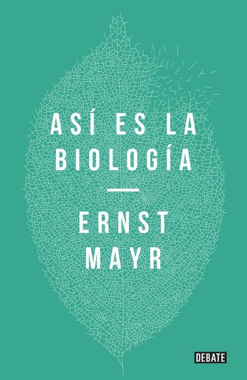 ASÍ ES LA BIOLOGÍA | 9788499926001 | MAYR, ERNST | Galatea Llibres | Llibreria online de Reus, Tarragona | Comprar llibres en català i castellà online