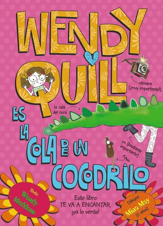 WENDY QUILL ES LA COLA DE UN COCODRILO | 9788421678657 | MEDDOUR, WENDY | Galatea Llibres | Llibreria online de Reus, Tarragona | Comprar llibres en català i castellà online