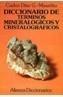 DICCIONARIO DE TERMINOS MINERALOGICOS Y CRISTALOGR | 9788420652375 | DÍAZ G. MAURIÑO, CARLOS | Galatea Llibres | Llibreria online de Reus, Tarragona | Comprar llibres en català i castellà online