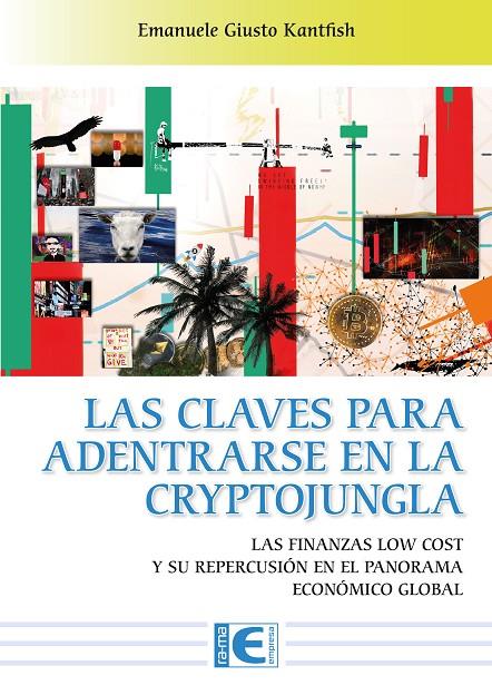 LAS CLAVES PARA ADENTRARSE EN LA CRYPTOJUNGLA | 9788419444714 | GIUSTO, EMANUELE | Galatea Llibres | Llibreria online de Reus, Tarragona | Comprar llibres en català i castellà online