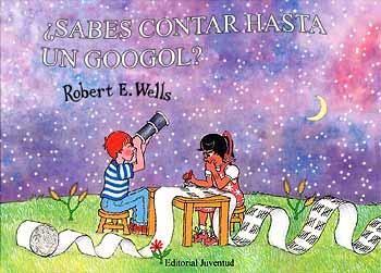 SABES CONTAR HASTA UN GOOGOL? | 9788426133618 | WELLS, ROBERT E. | Galatea Llibres | Llibreria online de Reus, Tarragona | Comprar llibres en català i castellà online