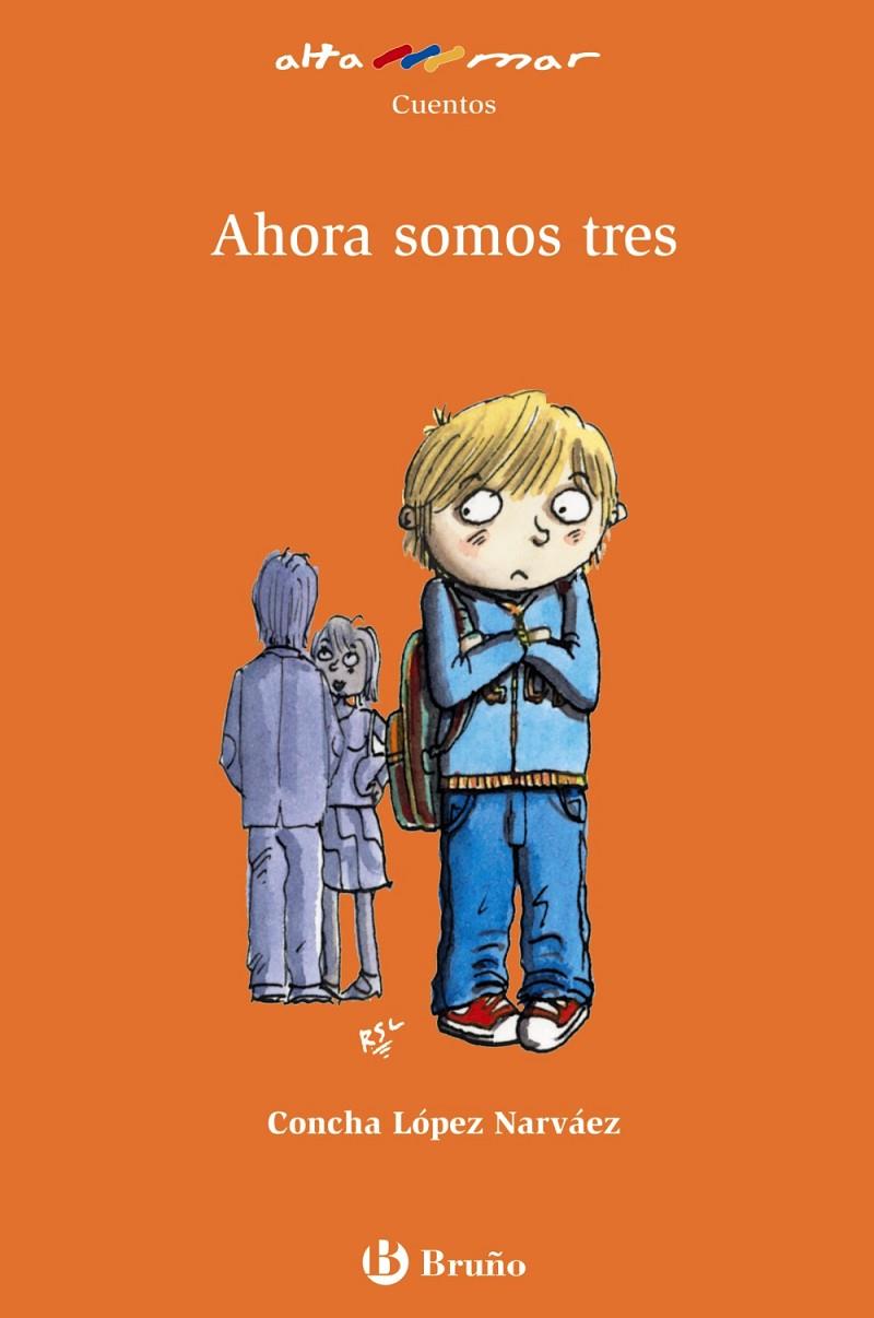 AHORA SOMOS TRES | 9788421698587 | LOPEZ, CONCHA | Galatea Llibres | Llibreria online de Reus, Tarragona | Comprar llibres en català i castellà online