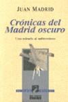 CRONICAS DEL MADRID OSCURO | 9788403594708 | MADRID,JUAN | Galatea Llibres | Librería online de Reus, Tarragona | Comprar libros en catalán y castellano online