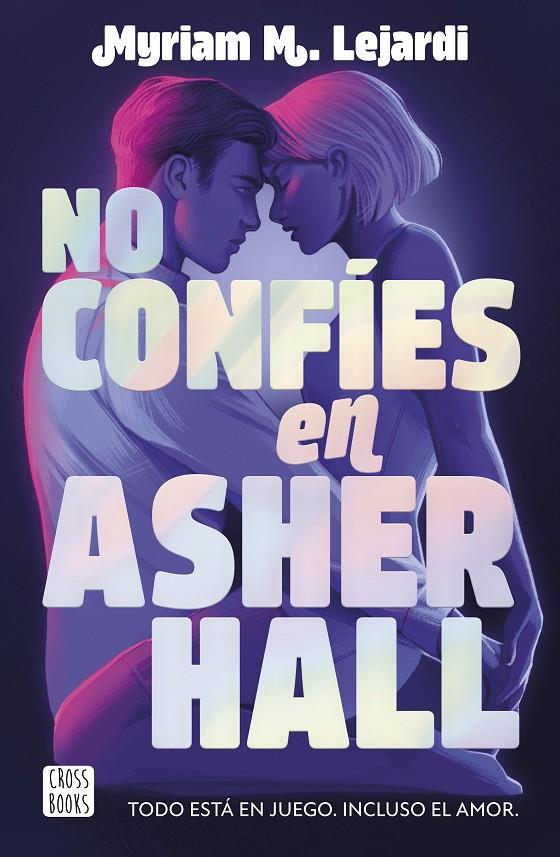 NO CONFÍES EN ASHER HALL | 9788408283355 | LEJARDI, MYRIAM | Galatea Llibres | Llibreria online de Reus, Tarragona | Comprar llibres en català i castellà online