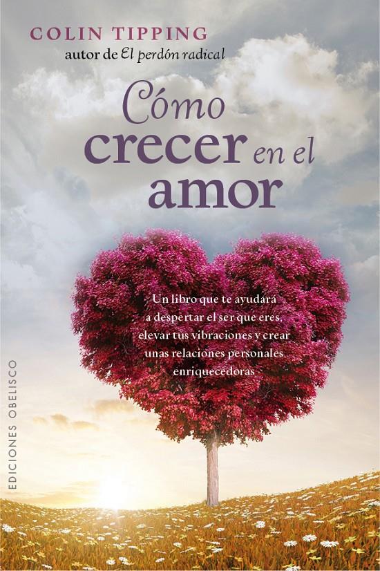 CÓMO CRECER EN EL AMOR | 9788416192441 | TIPPING, COLIN | Galatea Llibres | Llibreria online de Reus, Tarragona | Comprar llibres en català i castellà online