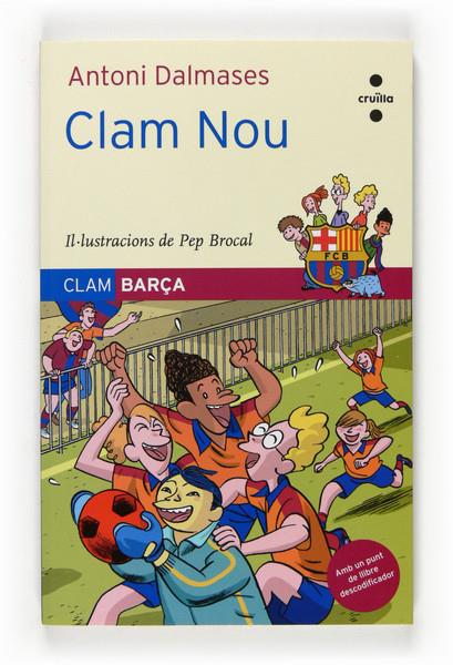 CLAM NOU | 9788466120029 | DALMASES, ANTONI | Galatea Llibres | Llibreria online de Reus, Tarragona | Comprar llibres en català i castellà online