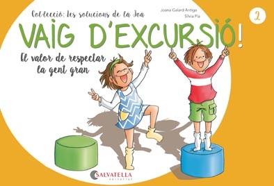 VAIG D'EXCURSIÓ! | 9788417091866 | GALARD ANTIGA, JOANA | Galatea Llibres | Llibreria online de Reus, Tarragona | Comprar llibres en català i castellà online