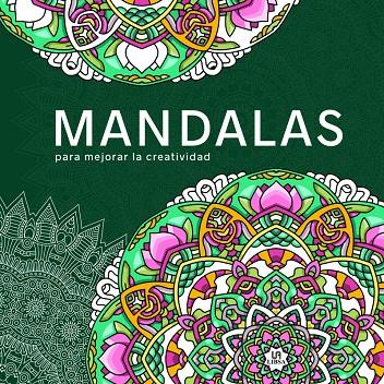 MANDALAS PARA MEJORAR LA CREATIVIDAD | 9788466243056 | EQUIPO EDITORIAL | Galatea Llibres | Llibreria online de Reus, Tarragona | Comprar llibres en català i castellà online