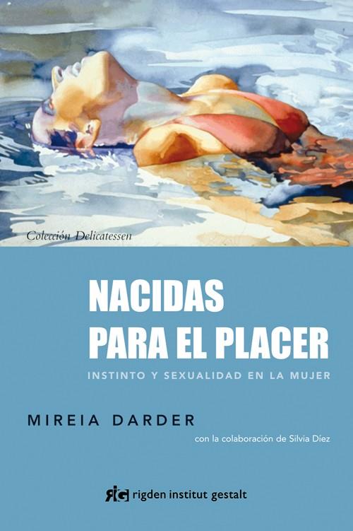 NACIDAS PARA EL PLACER | 9788493917296 | DARDER, MIREIA | Galatea Llibres | Librería online de Reus, Tarragona | Comprar libros en catalán y castellano online