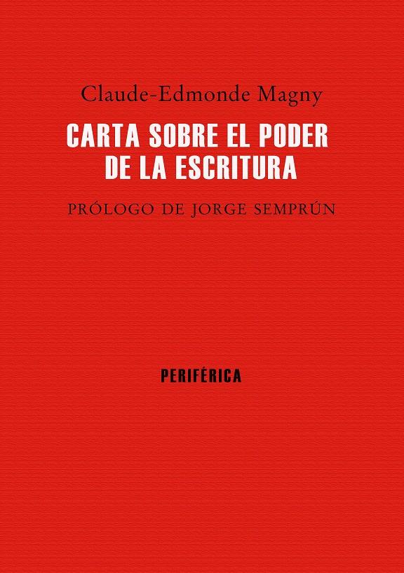 CARTA SOBRE EL PODER DE LA ESCRITURA | 9788416291298 | MAGNY, CLAUDE-EDMONDE | Galatea Llibres | Llibreria online de Reus, Tarragona | Comprar llibres en català i castellà online