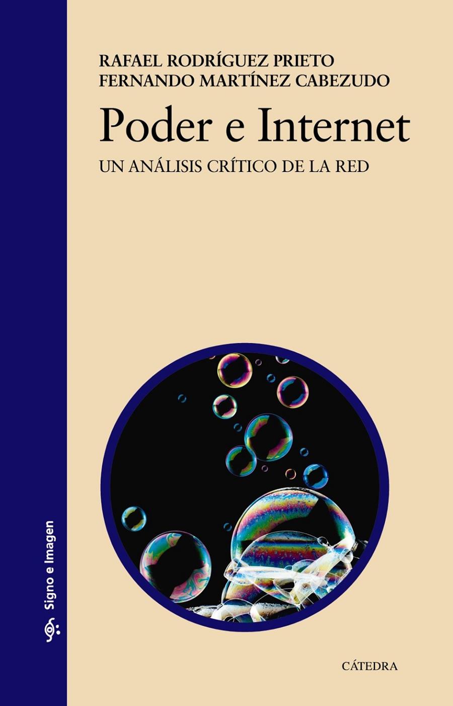 PODER E INTERNET. UN ANÁLISIS CRÍTICO DE LA RED | 9788437635101 | RODRÍGUEZ, RAFAEL/MARTÍNEZ, FERNANDO | Galatea Llibres | Llibreria online de Reus, Tarragona | Comprar llibres en català i castellà online