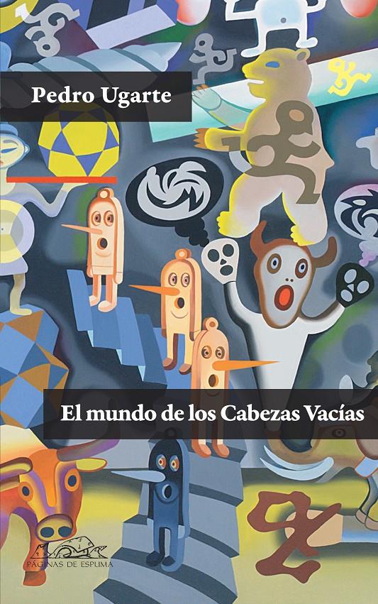 MUNDO DE LOS CABEZAS VACIAS, EL | 9788483930892 | UGARTE, PEDRO | Galatea Llibres | Llibreria online de Reus, Tarragona | Comprar llibres en català i castellà online