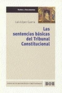 SENTENCIAS BASICAS DEL TRIBUNAL CONSTITUCIONAL, LAS | 9788434012332 | LOPEZ GUERRA, LUIS | Galatea Llibres | Llibreria online de Reus, Tarragona | Comprar llibres en català i castellà online