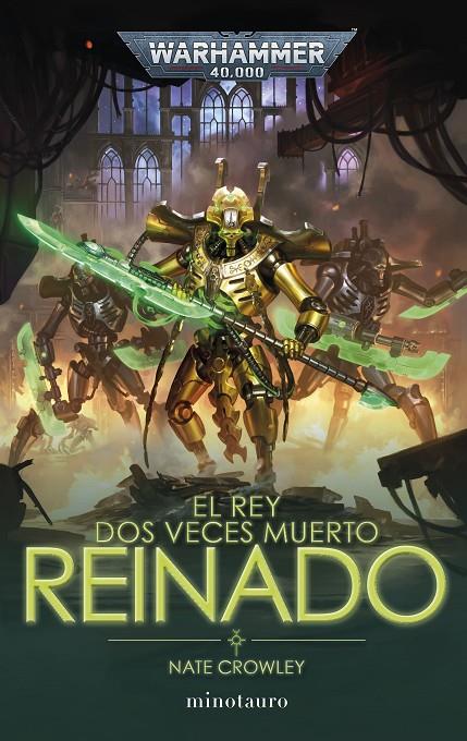 EL REY DOS VECES MUERTO 2. REINADO. WARHAMMER 40.000 | 9788445016893 | CROWLEY, NATE | Galatea Llibres | Llibreria online de Reus, Tarragona | Comprar llibres en català i castellà online