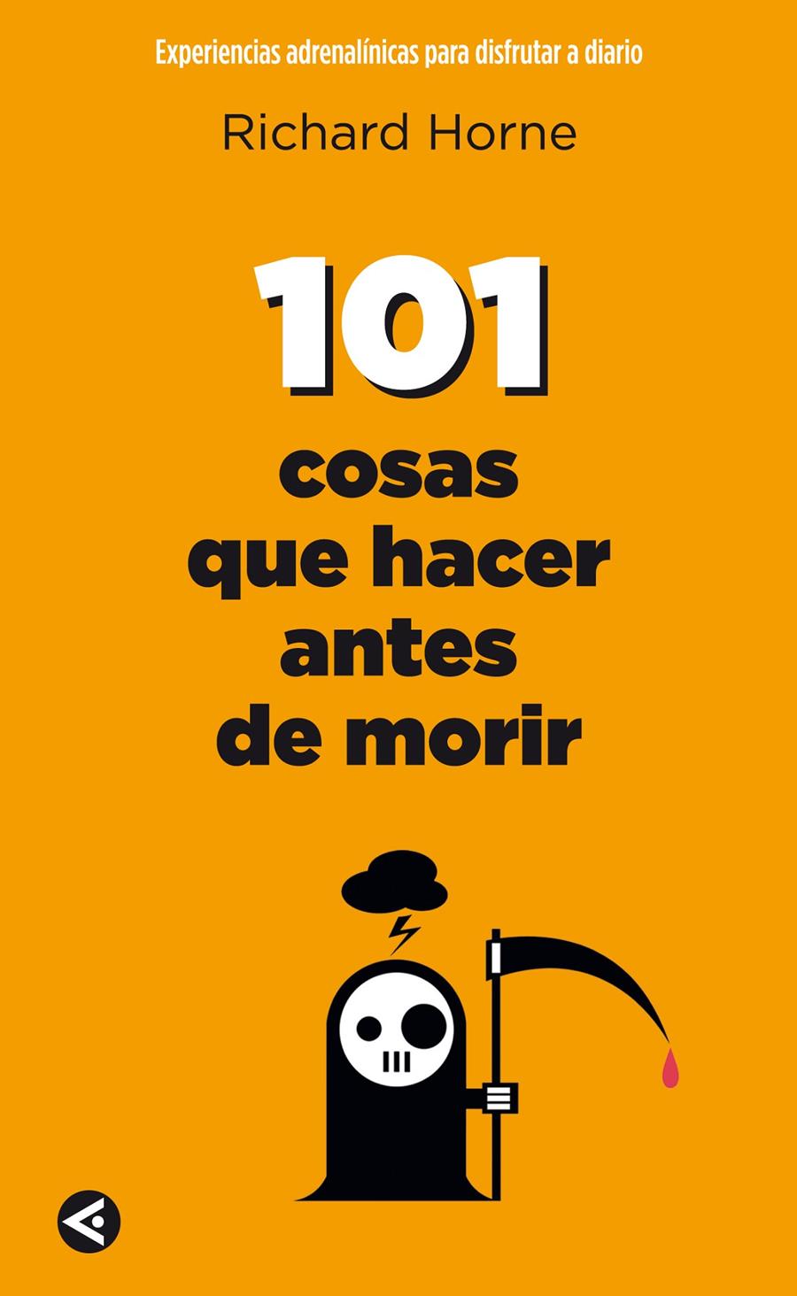 101 COSAS QUE HACER ANTES DE MORIR.  | 9788403102026 | HORNE, RICHARD | Galatea Llibres | Llibreria online de Reus, Tarragona | Comprar llibres en català i castellà online