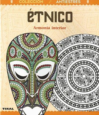 ÉTNICO. ARMONÍA INTERIOR | 9788499284323 | BERGAMINO, DONATELLA | Galatea Llibres | Llibreria online de Reus, Tarragona | Comprar llibres en català i castellà online