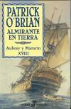 ALMIRANTE EN TIERRA XVIII | 9788435017190 | O'BRIAN, PATRICK | Galatea Llibres | Llibreria online de Reus, Tarragona | Comprar llibres en català i castellà online