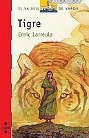 TIGRE | 9788466123280 | LARREULA I VIDAL, ENRIC | Galatea Llibres | Llibreria online de Reus, Tarragona | Comprar llibres en català i castellà online