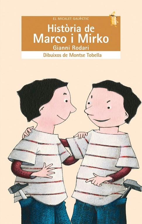 HISTORIA DE MARCO I MIRKO | 9788498242461 | RODARI, GIANNI (1920-1980) | Galatea Llibres | Llibreria online de Reus, Tarragona | Comprar llibres en català i castellà online