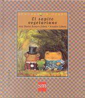 SAPITO VEGETARIANO, EL | 9788434860599 | ROMERO YEBRA, ANA MARIA | Galatea Llibres | Llibreria online de Reus, Tarragona | Comprar llibres en català i castellà online