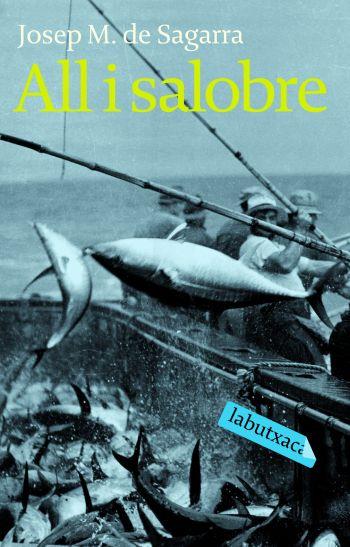 ALL I SALOBRE | 9788492549023 | DE SAGARRA, JOSEP MARIA | Galatea Llibres | Llibreria online de Reus, Tarragona | Comprar llibres en català i castellà online