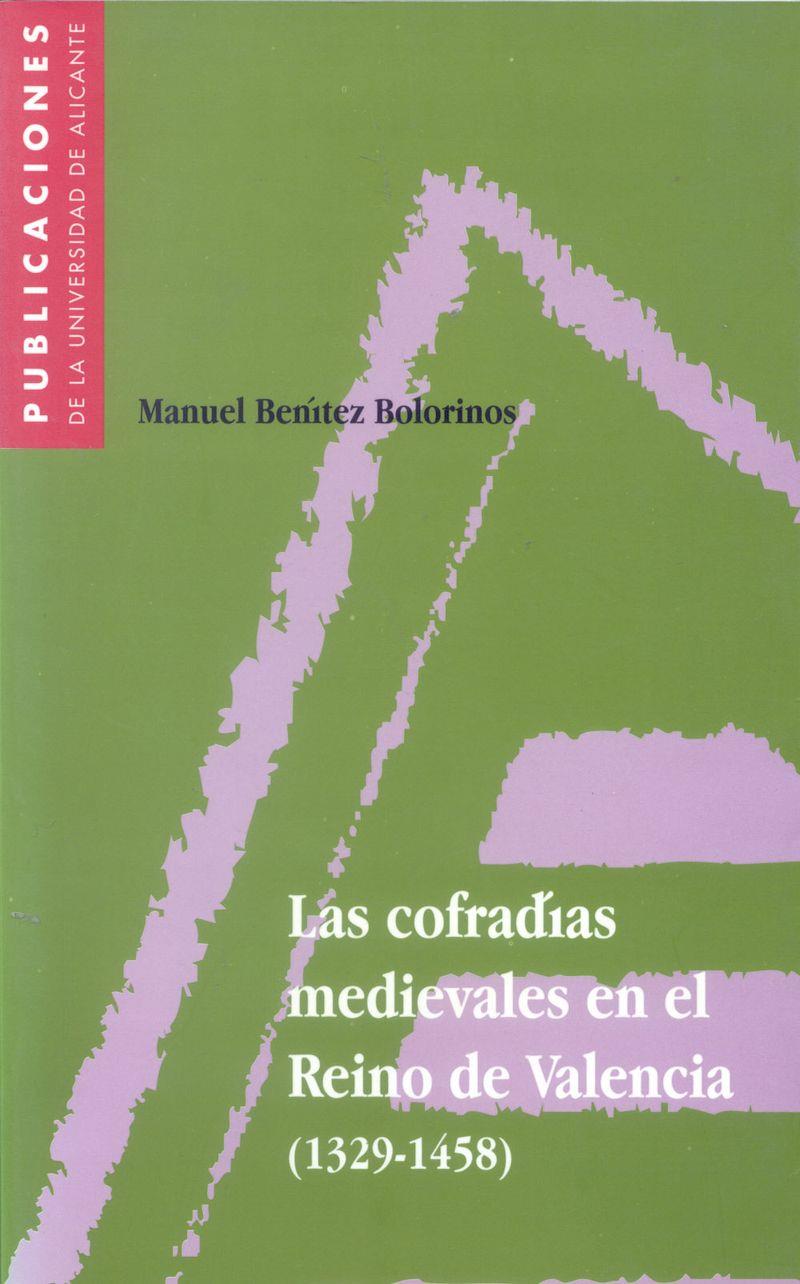 COFRADIAS MEDIEVALES EN EL REINO DE VALENCIA, LAS | 9788479084264 | BENITEZ BOLORINOS, MANUEL | Galatea Llibres | Llibreria online de Reus, Tarragona | Comprar llibres en català i castellà online