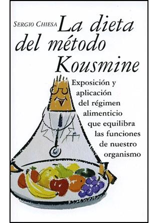 DIETA DEL METODO KOUSMIRE, LA | 9788496707122 | CHIESA, SERGIO | Galatea Llibres | Llibreria online de Reus, Tarragona | Comprar llibres en català i castellà online