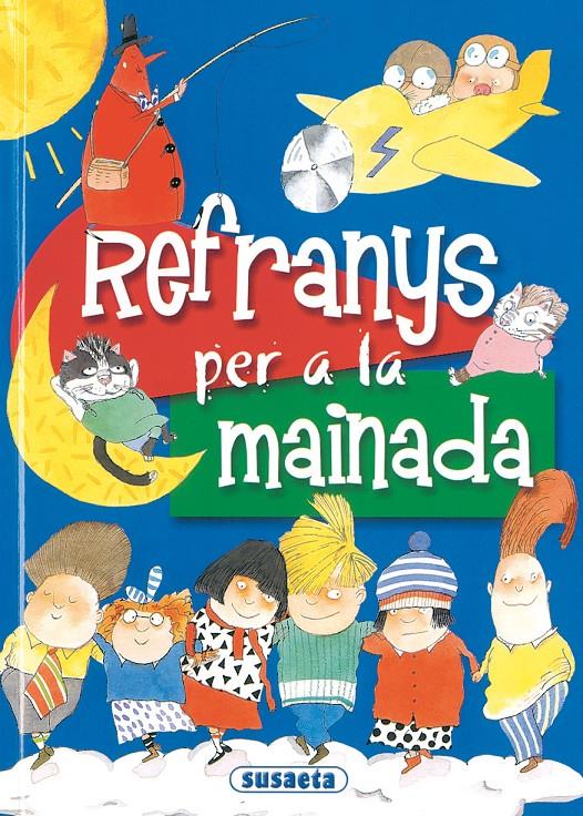 REFRANYS PER A LA MAINADA | 9788430554652 | CASSANY I RIERA, LLUÍS/LÓPEZ RAMÓN, J. | Galatea Llibres | Llibreria online de Reus, Tarragona | Comprar llibres en català i castellà online