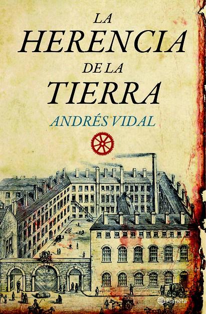 HERENCIA DE LA TIERRA, LA | 9788408092223 | VIDAL, ANDRÉS | Galatea Llibres | Librería online de Reus, Tarragona | Comprar libros en catalán y castellano online