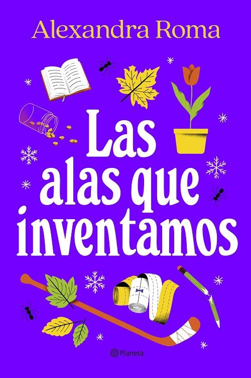 LAS ALAS QUE INVENTAMOS | 9788408273363 | ROMA, ALEXANDRA | Galatea Llibres | Llibreria online de Reus, Tarragona | Comprar llibres en català i castellà online