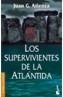 SUPERVIVIENTES DE LA ATLANTIDA | 9788408059738 | ATIENZA, J.G. | Galatea Llibres | Librería online de Reus, Tarragona | Comprar libros en catalán y castellano online