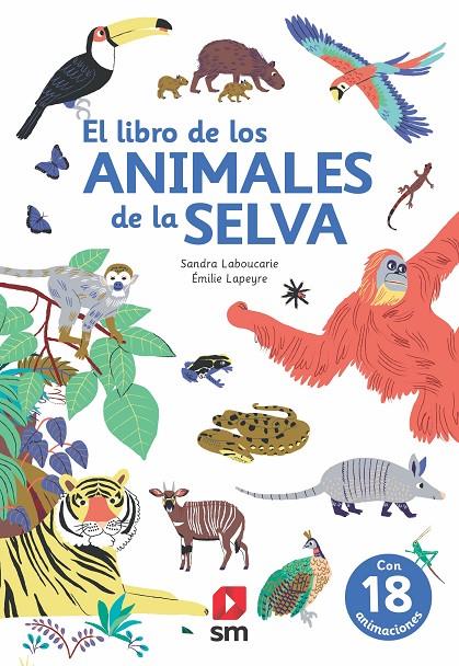 EL LIBRO DE LOS ANIMALES DE LA SELVA | 9788413188362 | LABOUCARIE, SANDRA | Galatea Llibres | Llibreria online de Reus, Tarragona | Comprar llibres en català i castellà online