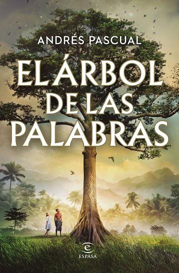 EL ÁRBOL DE LAS PALABRAS | 9788467072662 | PASCUAL, ANDRÉS | Galatea Llibres | Llibreria online de Reus, Tarragona | Comprar llibres en català i castellà online